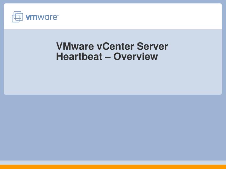 vmware vcenter server heartbeat overview