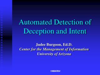Automated Detection of Deception and Intent