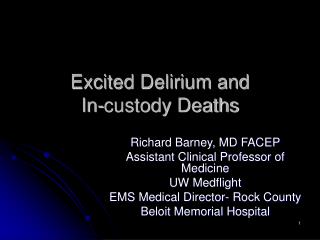 Excited Delirium and In-custody Deaths