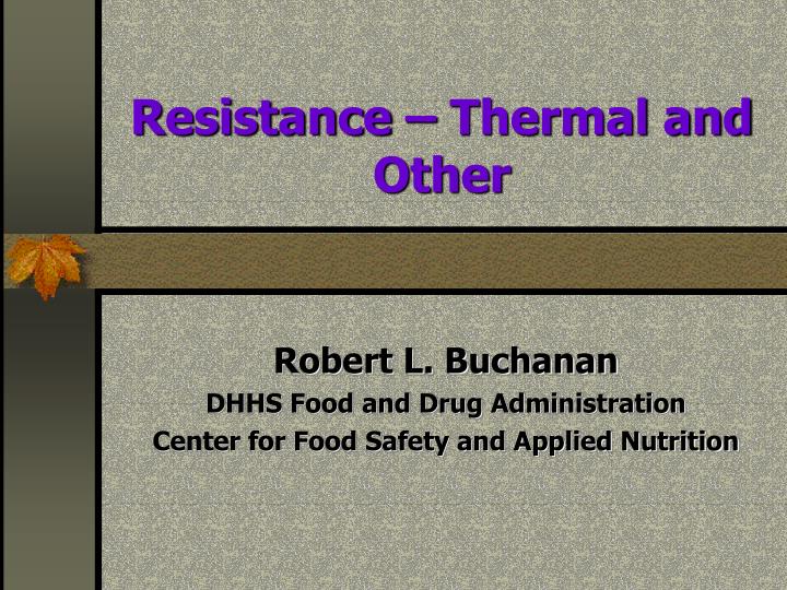 resistance thermal and other