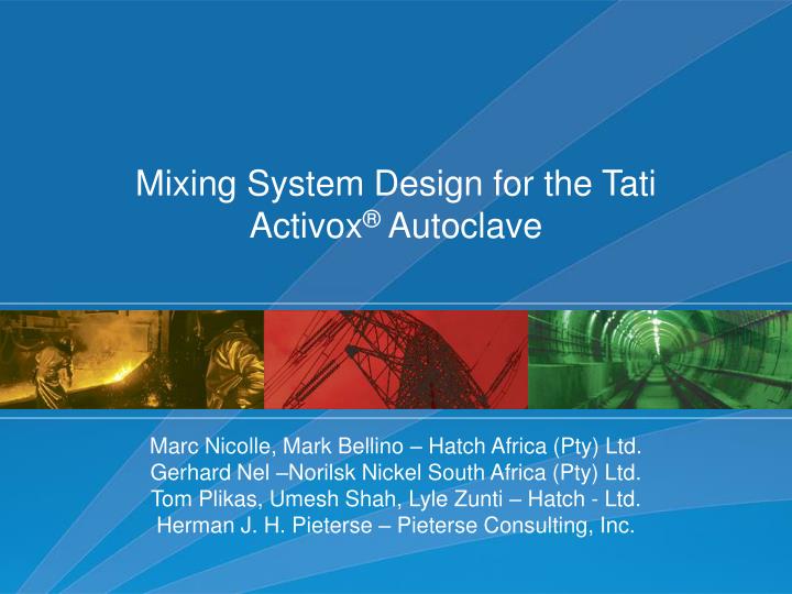 mixing system design for the tati activox autoclave