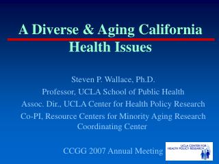 A Diverse &amp; Aging California Health Issues