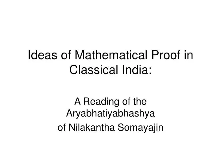 ideas of mathematical proof in classical india