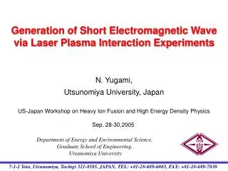 Generation of Short Electromagnetic Wave via Laser Plasma Interaction Experiments