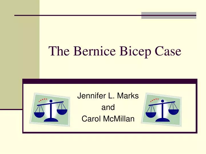 the bernice bicep case