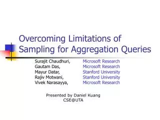 Overcoming Limitations of Sampling for Aggregation Queries
