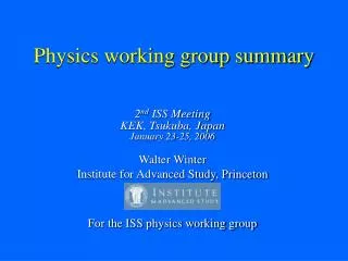 Physics working group summary