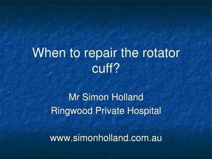 when to repair the rotator cuff