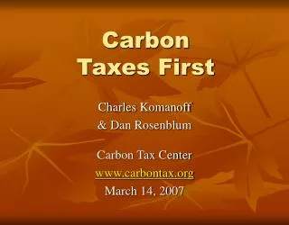 Carbon Taxes First