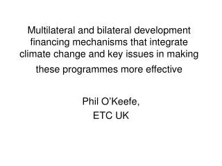 Phil O’Keefe, ETC UK