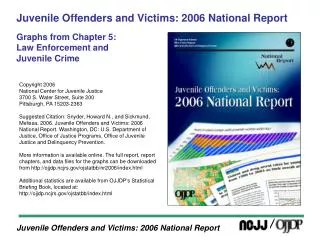 Juvenile Offenders and Victims: 2006 National Report Graphs from Chapter 5: Law Enforcement and Juvenile Crime