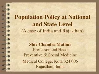 Population Policy at National and State Level (A case of India and Rajasthan)