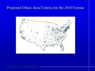 Proposed Urban Area Criteria for the 2010 Census