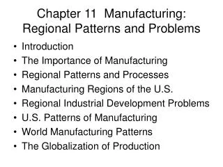 Chapter 11 Manufacturing: Regional Patterns and Problems
