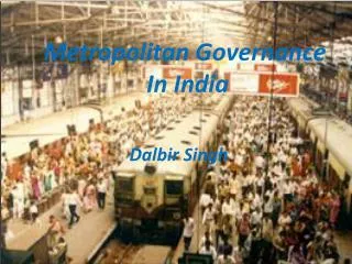 Metropolitan Governance In India