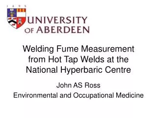 Welding Fume Measurement from Hot Tap Welds at the National Hyperbaric Centre