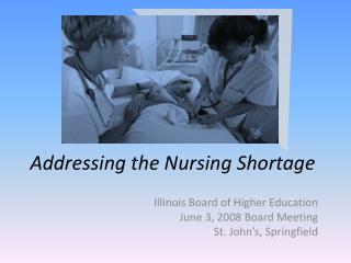 Addressing the Nursing Shortage