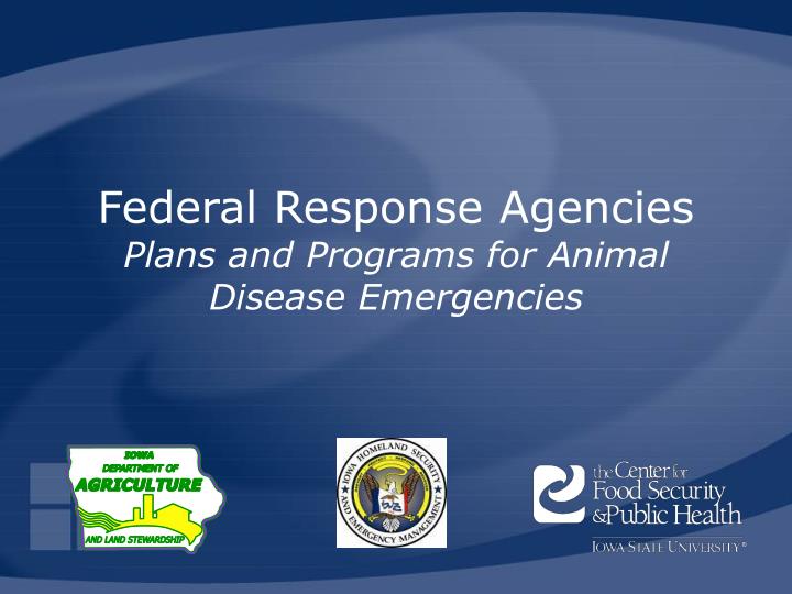 federal response agencies plans and programs for animal disease emergencies