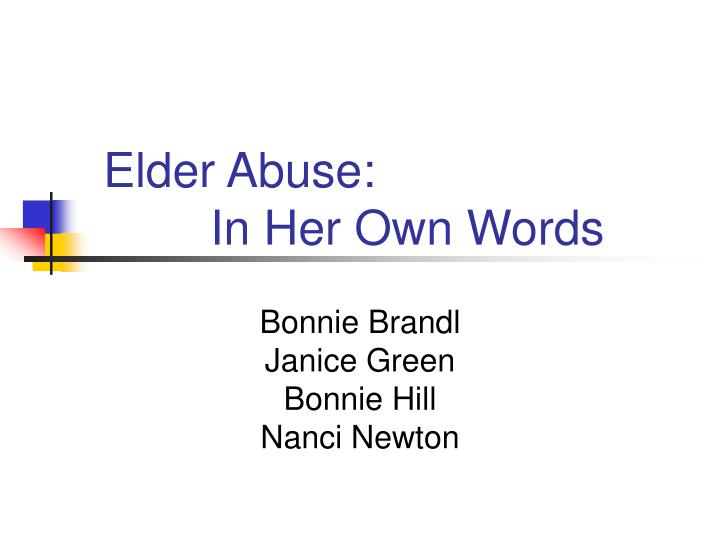 elder abuse in her own words