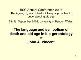 The language and symbolism of death and old age in bio-gerontology by John A. Vincent