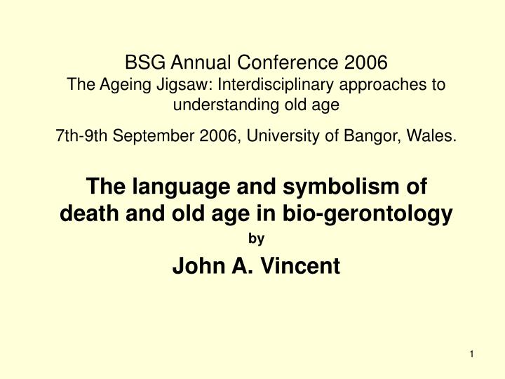 the language and symbolism of death and old age in bio gerontology by john a vincent