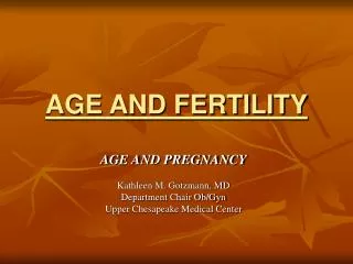 AGE AND FERTILITY