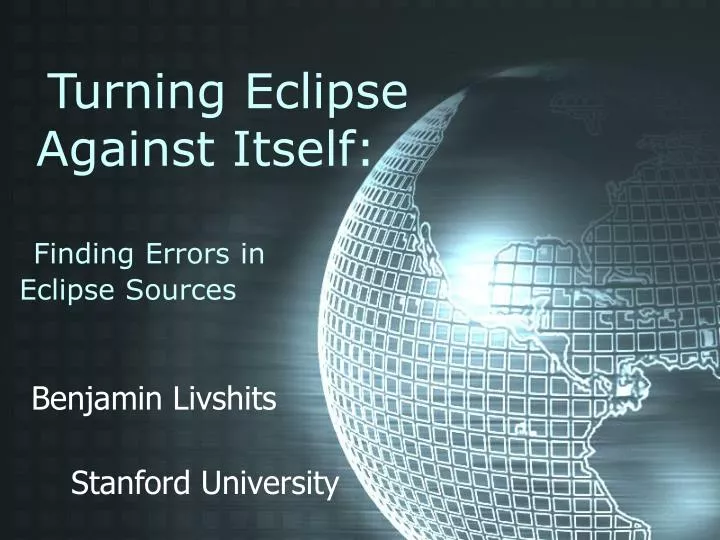 turning eclipse against itself finding errors in eclipse sources