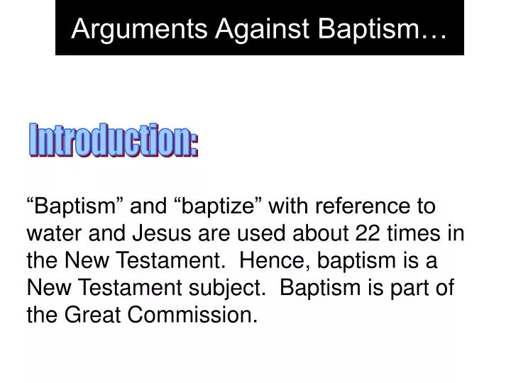 arguments against baptism
