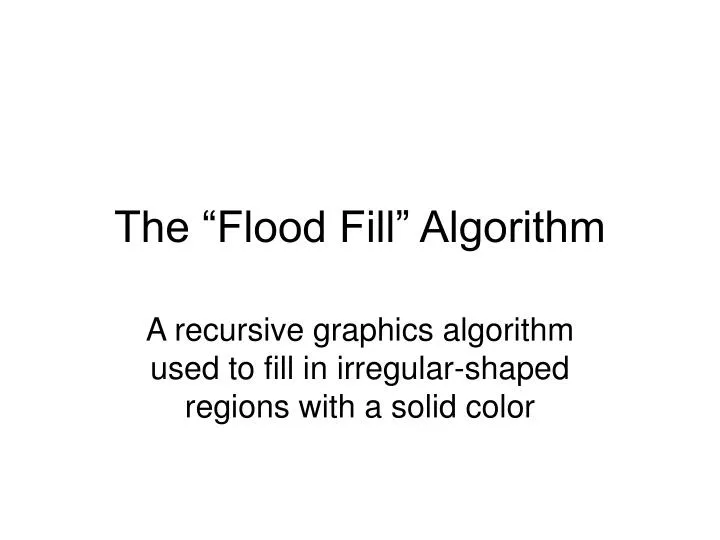 the flood fill algorithm