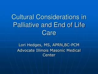 Cultural Considerations in Palliative and End of Life Care