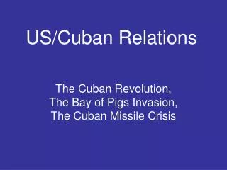 US/Cuban Relations