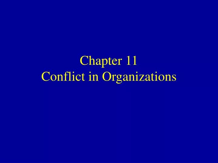 chapter 11 conflict in organizations