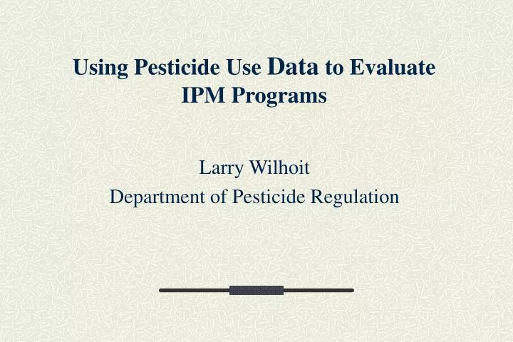 using pesticide use data to evaluate ipm programs