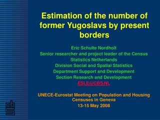 Estimation of the number of former Yugoslavs by present borders