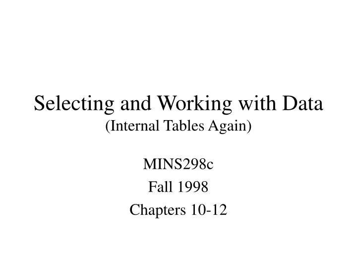 selecting and working with data internal tables again