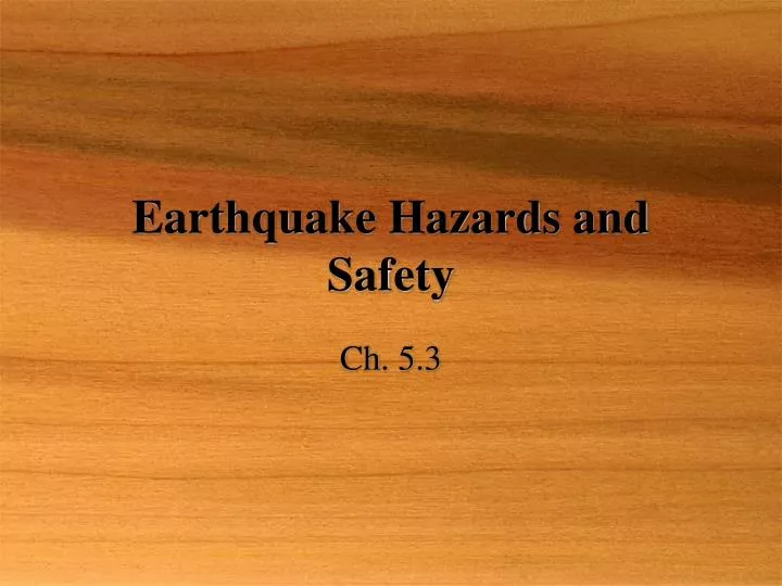 earthquake hazards and safety
