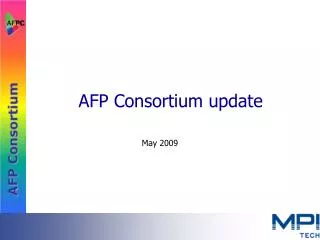 AFP Consortium update
