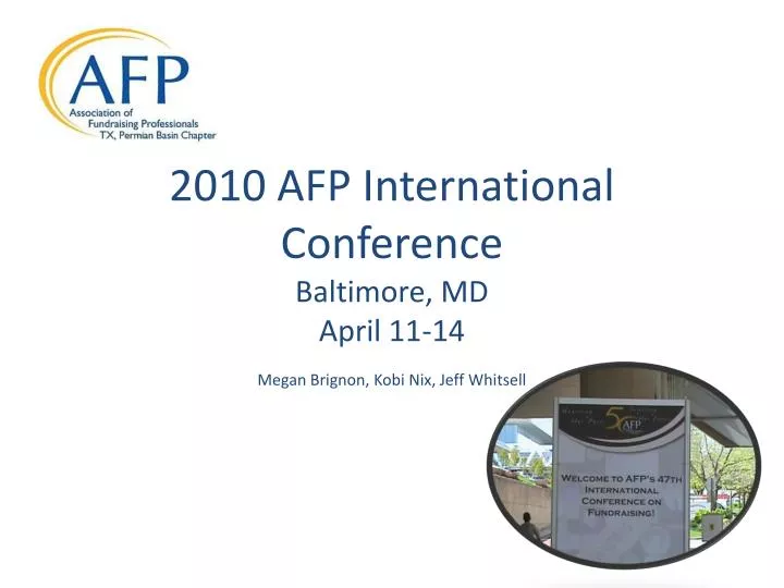 PPT 2010 AFP International Conference PowerPoint Presentation, free