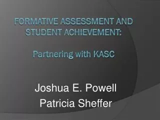 Formative Assessment and Student Achievement: Partnering with KASC
