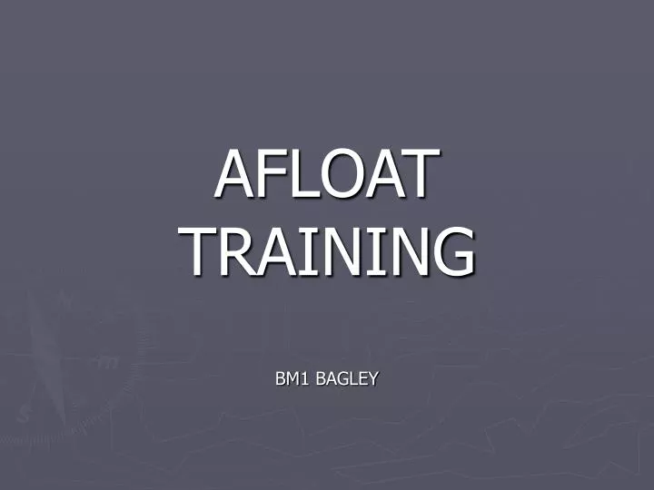 afloat training bm1 bagley