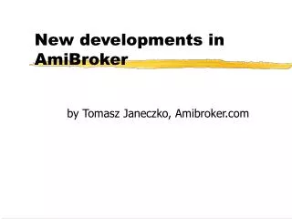 New developments in AmiBroker