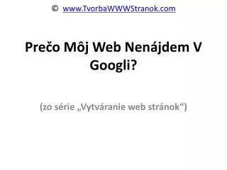Tvorba Web Stranok - Preco Moj Web Nenajdem V Googli