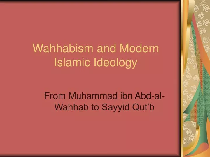 wahhabism and modern islamic ideology