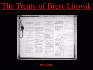 The Treaty of Brest-Litovsk