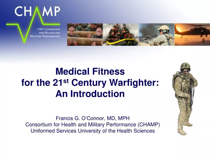 medical fitness for the 21 st century warfighter an introduction