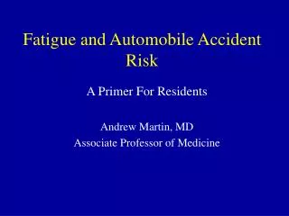 Fatigue and Automobile Accident Risk