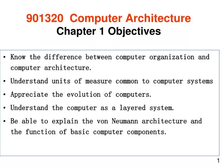 901320 computer architecture chapter 1 objectives