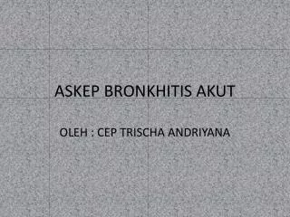 ASKEP BRONKHITIS AKUT