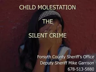 CHILD MOLESTATION THE SILENT CRIME