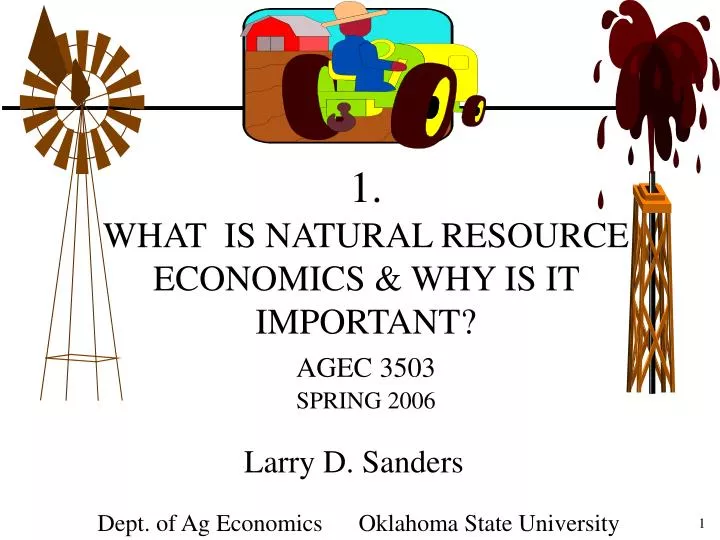1 what is natural resource economics why is it important agec 3503 spring 2006